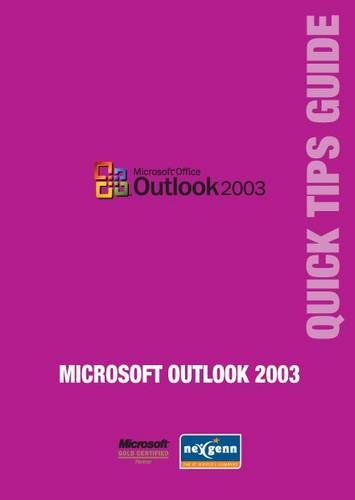 Microsoft Outlook 2003 Quick Tips Guide (Microsoft Quick Tips Guides ...