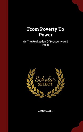 From Poverty To Power: Or, The Realization Of P... 1298565901 Book Cover