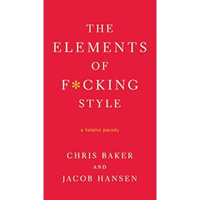 The Elements of F*cking Style