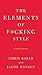 The Elements of F*cking Style: A Helpful Parody