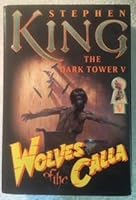 "Book cover image for The Dark Tower: Wolves of the Calla Bk. 5 by Stephen King (2003, Hardcover)"