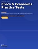 Virginia SOL Civics & Economics Practice Tests: 2023 Standards Edition: 4 Full-Length Practice Tests with 200 Questions and Detailed Answer Explanations Aligned to CE.1-CE.14