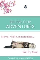 Before Our Adventures 1709748370 Book Cover