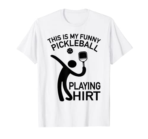 Paddleball Tennis This Is My Funny Pickleball - Camisa de juego Camiseta