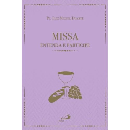 Missa – Entenda e Participe