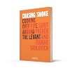 Chasing Smoke: Cooking over Fire Around the Levant (Honey & Co) Hardcover May 25, 2021