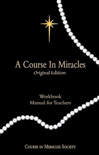 A Course in Miracles: Workbook for Students/Manual for Teachers