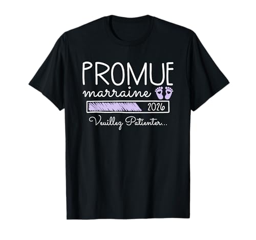 Promue Marraine 2026 - Annonce Naissance 1er Enfant Surprise T-Shirt