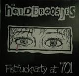 HEIDEROOSJES - Fistfuckparty At 701 (CDM)