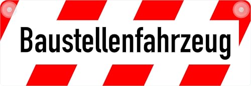 Baustellenfahrzeug Schild für LKW & Transporter – 35x12 cm – mit 2 Saugnäpfen – wetterfest & kratzfest – rot/weiß