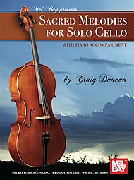 Sacred Melodies for Solo Cello