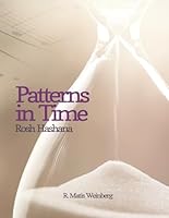 Patterns in Time - Rosh HaShana : Volume 1 1892984059 Book Cover