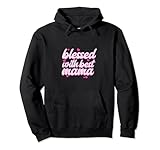 Photo Gallery blessed with the best mama - t-shirt per la festa della mamma felpa con cappuccio Photo Gallery blessed with the best mama - t-shirt per la festa della mamma felpa con cappuccio