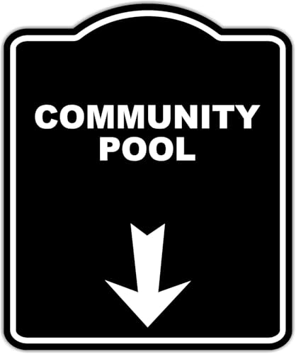 COMMUNITY POOL Black Sign Arrow Down Aluminum Composite Sign 20 x 24 inches