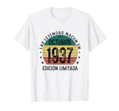 Las Leyendas Nacen En Octubre 1937 87 Años Fabricado En 1937 Camiseta