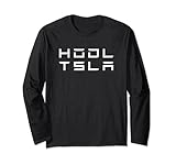 Hodl Hold TSLA Teslanaire Tslanaire Trade Stocks Day Trader Long Sleeve T-Shirt
