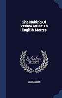 The Making of Verse - a Guide to English Metres 1340295954 Book Cover