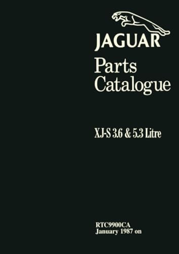 Jaguar XJ-S 3.6 & 5.3 Parts Catalogue: RTC9900CA Jan 1987