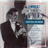 The World of Harry James / How High the Moon [Audio CD]