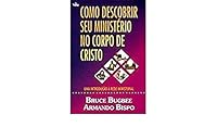 Como Descobrir Seu Ministério no Corpo de Cristo 8573670622 Book Cover