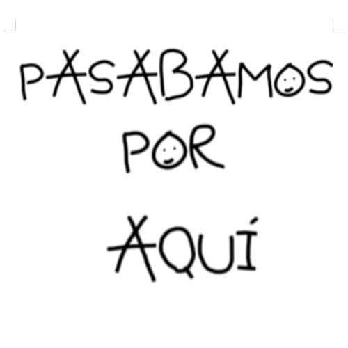 Couverture de Pasabamos por aqu&iacute;