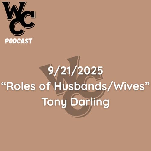 September 21, 2025 | Roles of Husbands/Wives | Sunday Morning