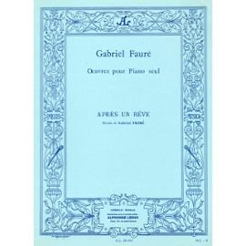Gabriel Fauré: Après Un Rêve pour piano seul: Piano: Instrumental Work