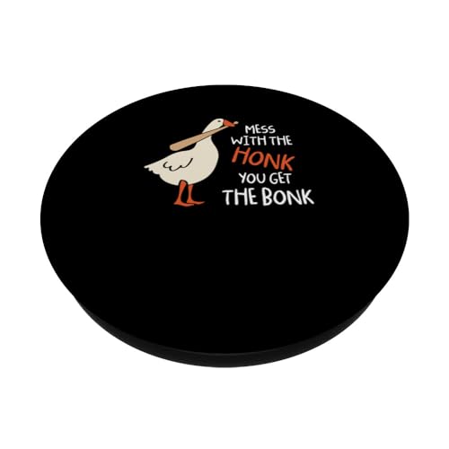 Mess With The Honk You Get Bonk Duck Goose PopSockets PopGrip Interchangeable – vue 2