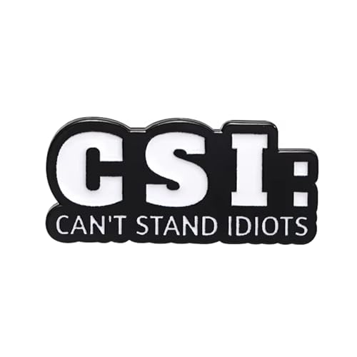 CSI Can’t Stand Idiots Enamel Pin – 3.2cm x 1.4cm Funny Sarcastic Badge for Bags, Jackets & Lanyards – Humour Pin for Coworkers, Students & Collectors – Snarky Gift for Adults