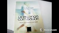 Vida Longa com Saúde 8573036370 Book Cover