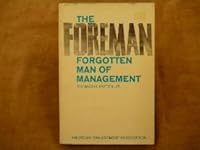 The Foreman: Forgotten Man of Management B00005VYA1 Book Cover