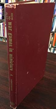 Hardcover How to play war games in miniature Book