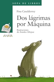 Paperback Dos lágrimas por Máquina (Spanish Edition) [Spanish] Book