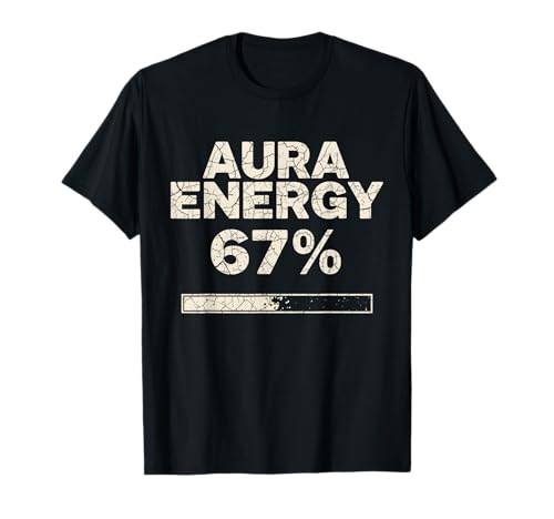 Aura Energy At 67 Six Seven Funny Gen Alpha Slang Meme T-Shirt