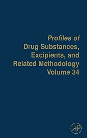 Profiles of Drug Substances, Excipients and Related Methodology (Profiles of Drug Substances, Excipients, and Related Methodology): 34: Volume 34-Wow! eBook