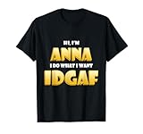 Anna Costume IDGAF Meme Funny Halloween Costume For Annas T-Shirt