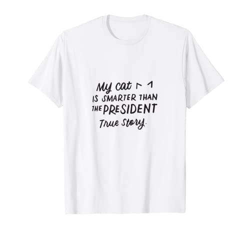 Il mio gatto è più intelligente del presidente Anti-Trump Funny Cats Maglietta