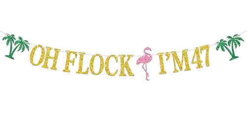 Image of Oh Flock I'm 47 Banner, Glitter Happy 47th Birthday Anniversary Party Decorations, Pineapple Celebration Decor, Hawaiian Luau Tropical Aloha 47 Theme Party Photo Props
