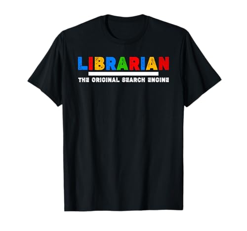 Librarian The Original Search Engine T-Shirt