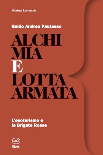 Alchimia e lotta armata: L’esoterismo e le Brigate Rosse