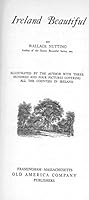 1925 WALLACE NUTTING IRELAND BEAUTIFUL ILLUSTRATED FINE PRINTS 1ST EDITION B09VL8YGCW Book Cover