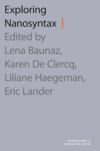 Exploring Nanosyntax (Oxford Studies in Comparative Syntax) view 2