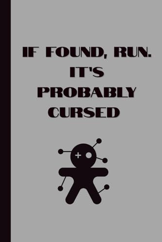If Found, Run. It’s Probably Cursed