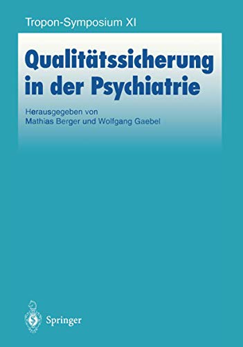 Qualitätssicherung in der Psychiatrie (Bayer-ZNS-Symposium, 11) (German Edition)