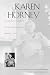 Karen Horney: A Psychoanalyst`s Search for Self-Understanding