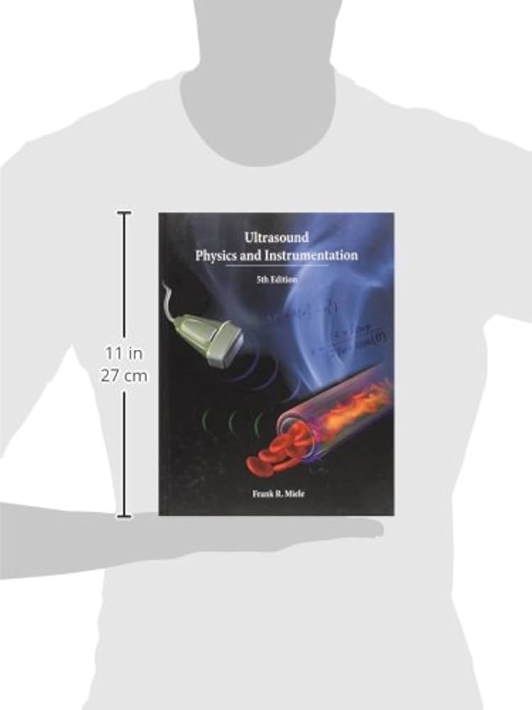 Ultrasound Physics and Instrumentation: 9780988582507