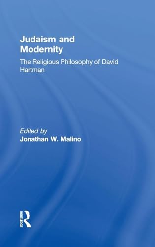 Judaism and Modernity: The Religious Philosophy of David Hartman