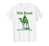 SILK ROAD anonymous marketplace camel dark web crypto BTC T-Shirt