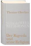 Der Rigveda und seine Religion