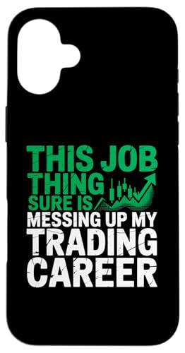 This Job Thing Ups Up My Tradingキャリア、株式市場 スマホケース iPhone 16 Plus 用